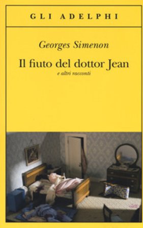 Il fiuto del dottor Jean e altri racconti Georges Simenon