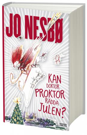 Kan doktor Proktor rädda julen? - Bok av Jo Nesbø - Inbunden