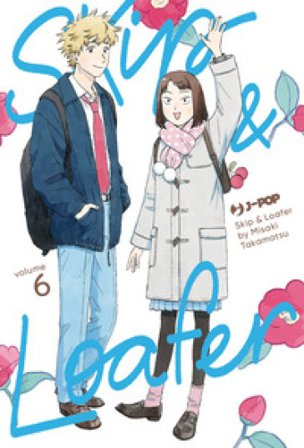 Skip & loafer. Vol. 6 Misaki Takamatsu
