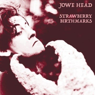 Strawberry birthmarks (deep red vinyl) Jowe Head