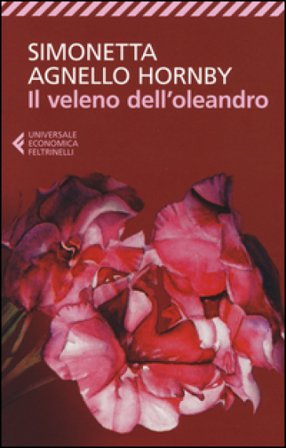 Il veleno dell'oleandro Simonetta Agnello Hornby