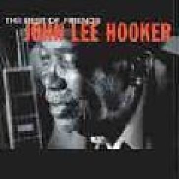 The best of friends John Lee Hooker