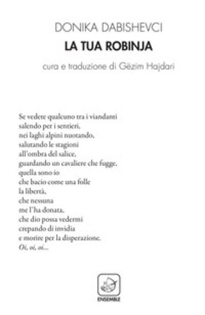 La tua Robinja. Testo albanese a fronte. Ediz. bilingue Donika Dabishevci