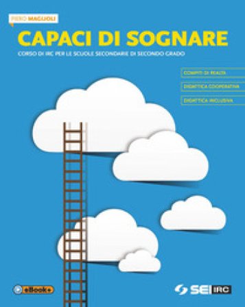 Capaci di sognare. Per le Scuole superiori. Con e-book. Con espansione online Piero Maglioli