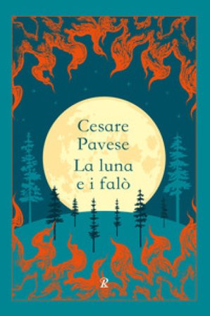 La luna e i falò Cesare Pavese
