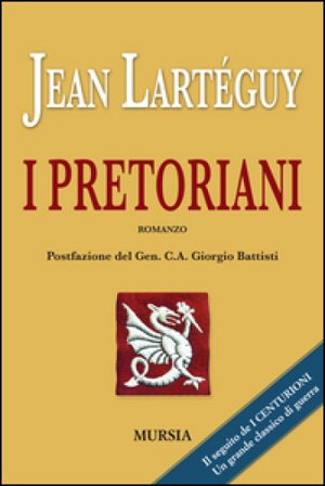 I pretoriani Jean Lartéguy