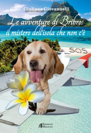 Le avventure di Bribro: il mistero dell'isola che non c'è Giuliana Giovannelli
