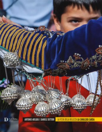 La festa della bellezza. La cavalcata sarda Antonio Arcadu