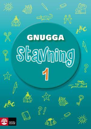 Gnugga Stavning 1, tredje upplagan - Bok av Sten Frennberg & Marianne Sondén - Häfte