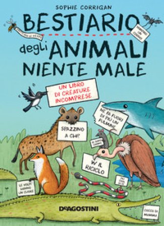 Bestiario degli animali niente male Sophie Corrigan