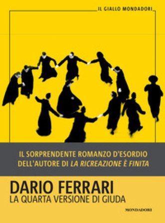 La quarta versione di Giuda Dario Ferrari