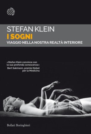 I sogni. Viaggio nella nostra realtà interiore Stefan Klein
