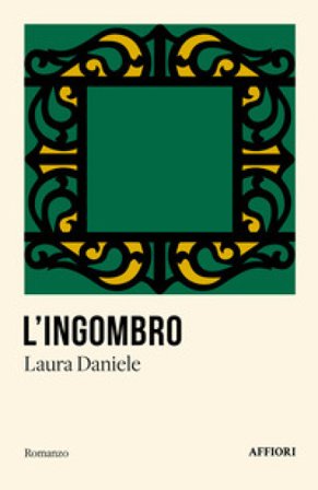L'ingombro Laura Daniele
