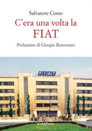 C'era una volta la FIAT Salvatore Corso