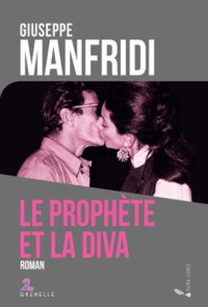 Le prophete et la diva Giuseppe Manfridi