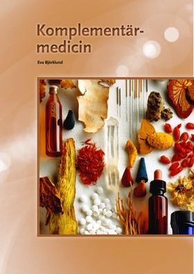 Komplementärmedicin - Bok av Eva Björklund - Häftad