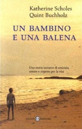 Un bambino e una balena Katherine Scholes