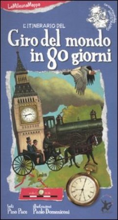 L'itinerario del giro del mondo in 80 giorni Pino Pace