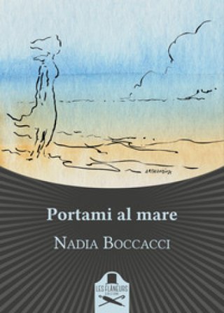 Portami al mare Nadia Boccacci