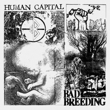 Human capital BAD BREEDING