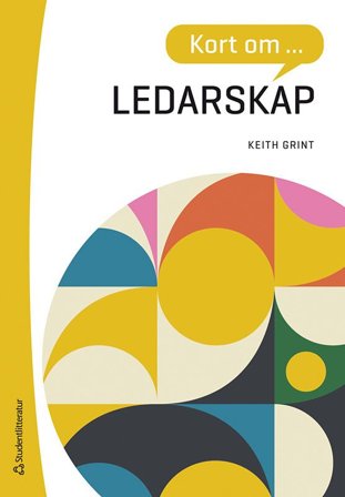 Kort om ledarskap, ISBN: 9789144157306
