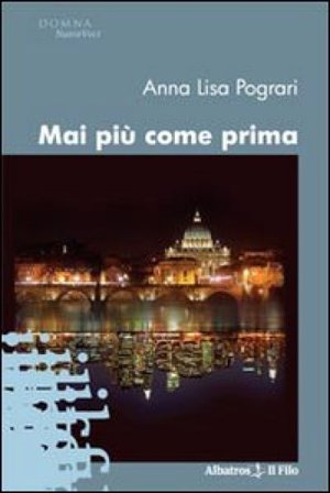 Mai più come prima Anna L. Pograri