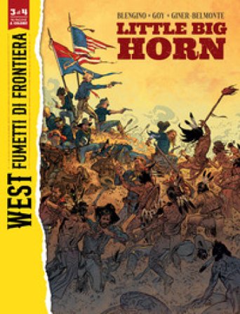Little Big Horn/Jim Bridger. West. Fumetti di frontiera. Vol. 3 Luca Blengino