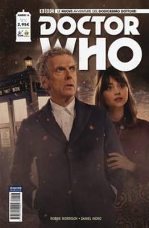 Doctor Who. Le nuove avventure del dodicesimo dottore. Vol. 16 Robbie Morrison