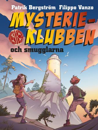 Mysterieklubben och smugglarna - Bok av Patrik Bergström & Filippo Vanzo - Inbunden