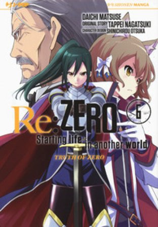 Re: zero. Starting life in another world. Truth of zero. Vol. 6 Tappei Nagatsuki