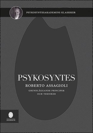 Psykosyntes : grundläggande principer och tekniker, ISBN: 9789198820805
