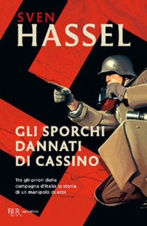 Gli sporchi dannati di Cassino Sven Hassel