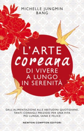 L'arte coreana di vivere a lungo in serenità Michelle Jungmin Bang