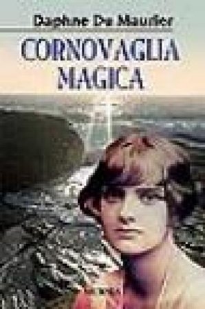 Cornovaglia magica Daphne Du Maurier