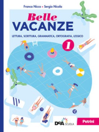 Belle vacanze. Per la Scuola media. Con e-book. Con espansione online. Vol. 1 Sergio Nicola