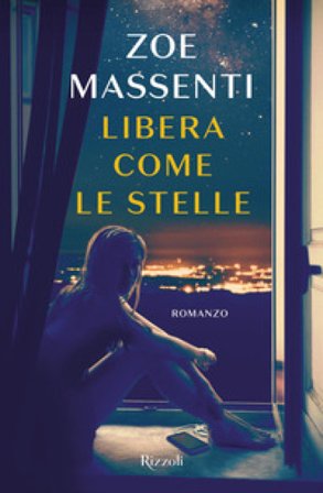 Libera come le stelle Zoe Massenti
