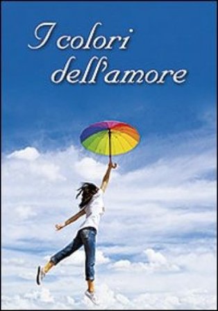 I colori dell'amore Bruno Forte