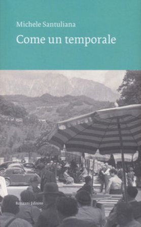 Come un temporale Michele Santuliana