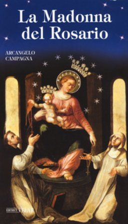 La Madonna del Rosario Arcangelo Campagna