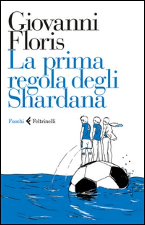 La prima regola degli Shardana Giovanni Floris