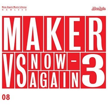 Maker vs. now-again 3 Maker