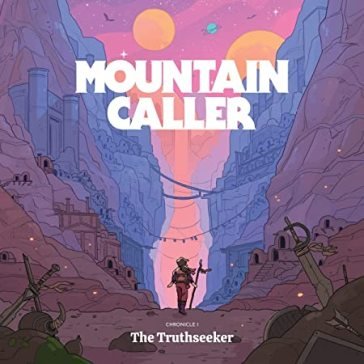 Chronicle i: the truthseeker (cream viny MOUNTAIN CALLER