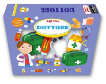 Oggi sono dottore. Ediz. a colori. Con gadget Samantha Meredith