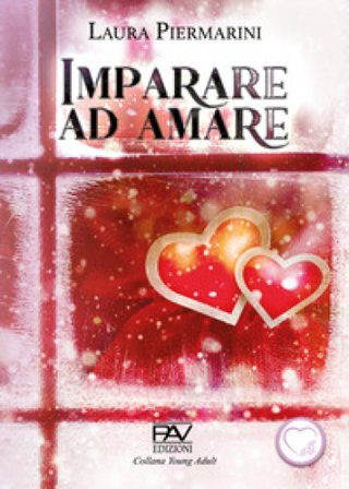 Imparare ad amare Laura Piermarini