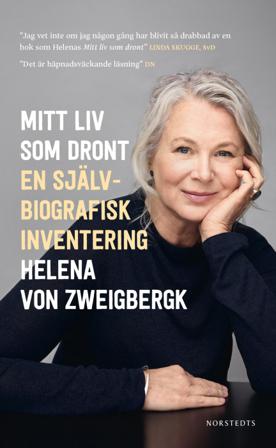 Mitt liv som dront : en självbiografisk inventering - Bok av Helena von Zweigbergk - Pocket