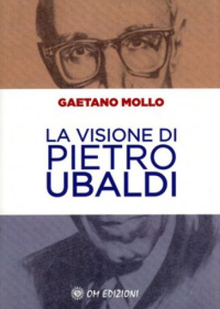 La visione di Pietro Ubaldi Gaetano Mollo