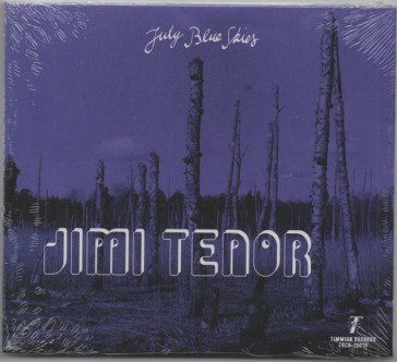 July blue skies JIMI TENOR & COLD DI
