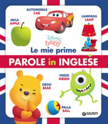 Disney baby. Le mie prime parole in inglese. Ediz. a colori