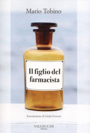 Il figlio del farmacista Mario Tobino