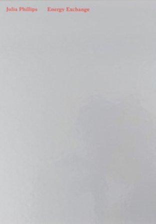 Julia Phillips: Energy exchange. Ediz. multilingue